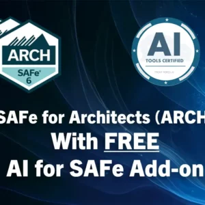 SAFe for Architects with Free AI Add-On
